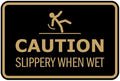 Signs ByLITA Classic Framed Caution: Slippery When Wet Door or Wall Sign Easy Installation | Health And Safety | Building And Warning Sign (Black/Gold) - Small